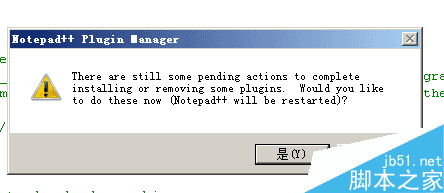 notepad++ 提示There are still some pending actions to complete installing or rem