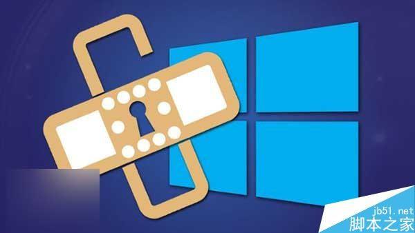 微软公布2月Win10/Win8.1/Win7补丁更新详情 共包含13项安全更新
